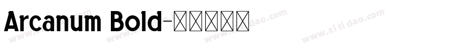 Arcanum Bold字体转换